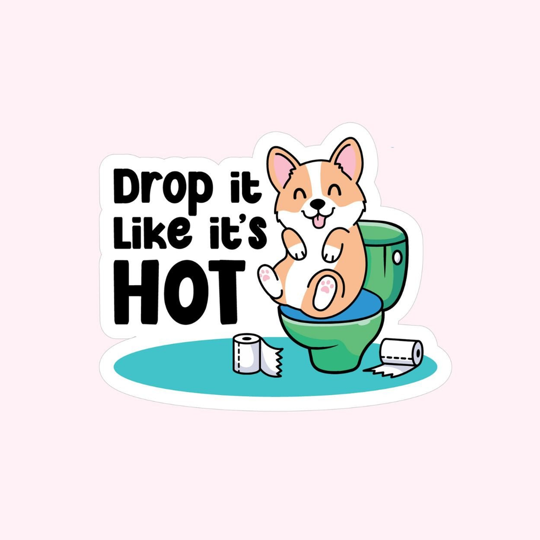 Drop It Like It's Hot Dog Sticker