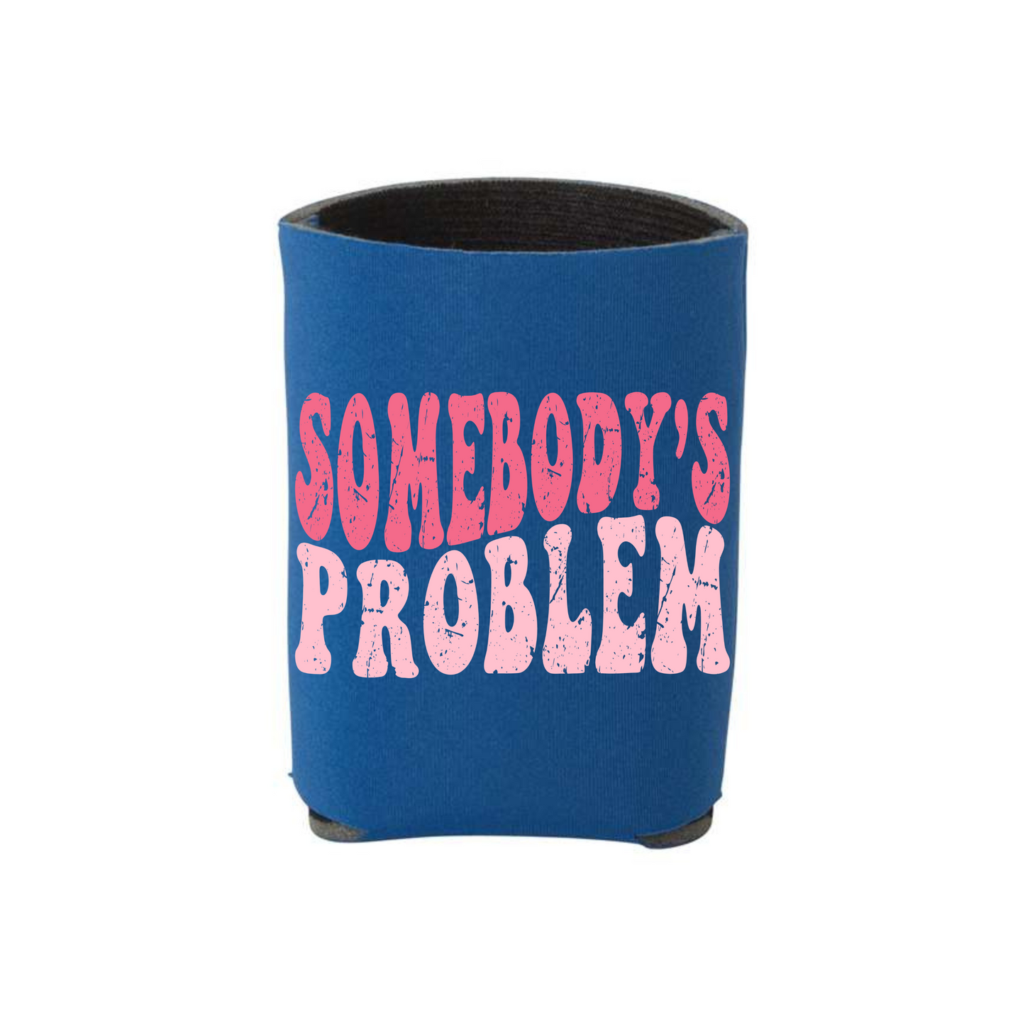 Somebody's Problem Can Cooler