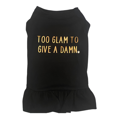Too Glam to Give a Damn Dog Tee and Dress