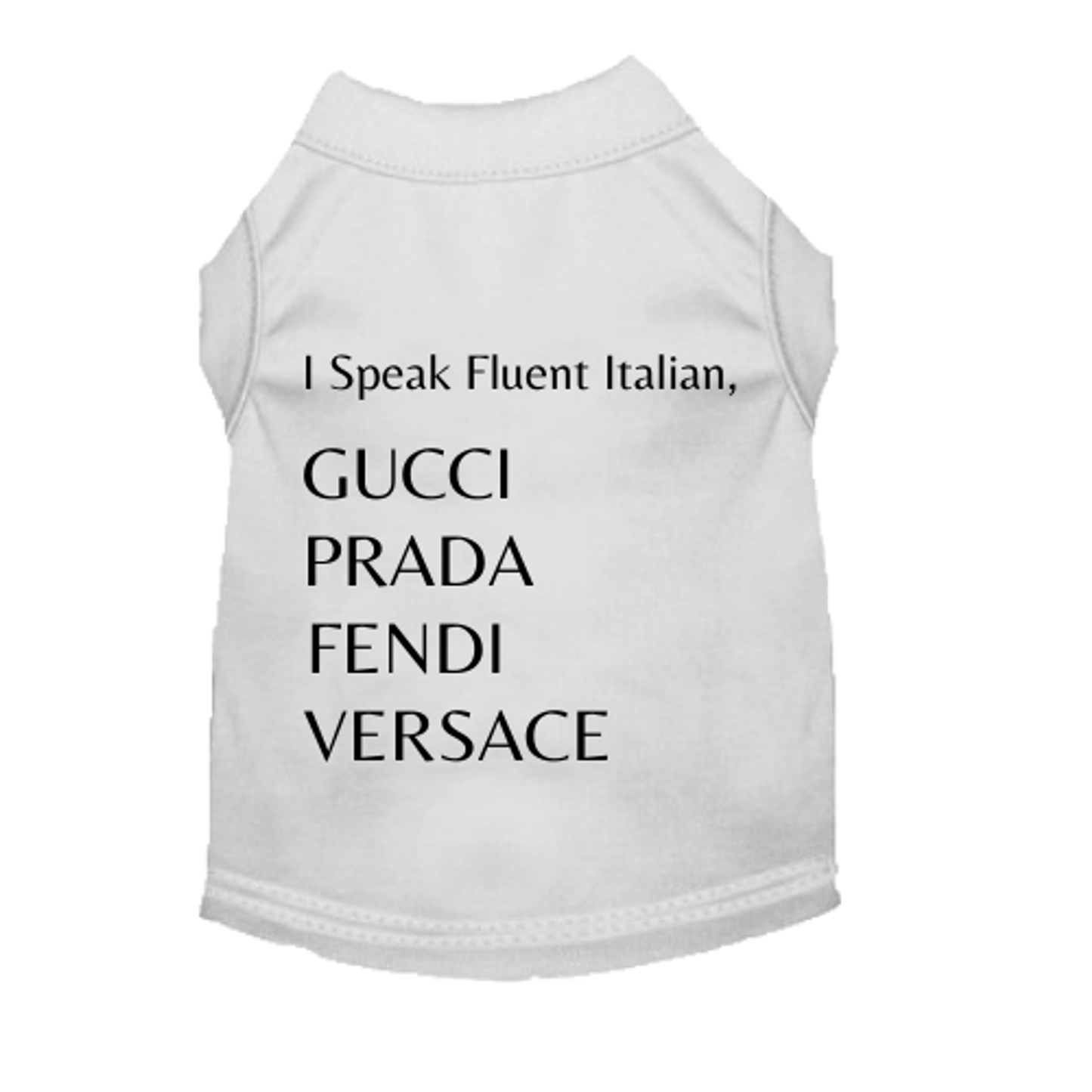 I'm Fluent In All Designers Dog Tee and Dress