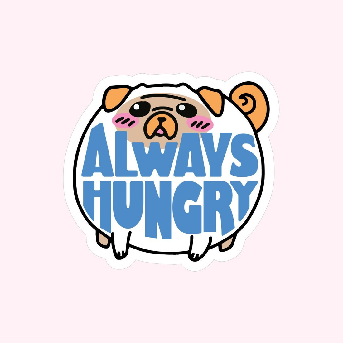 Always Hungry Dog Sticker