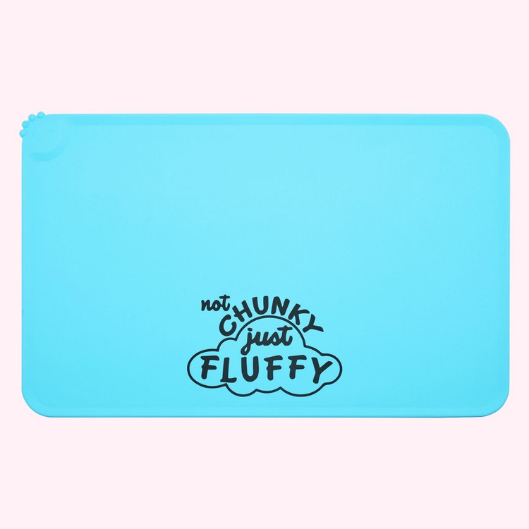 "Not Chunky Just Fluffy" Blue Silicone Dog Feeding Mat