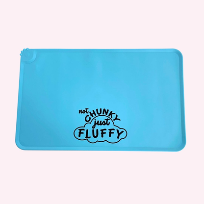 "Not Chunky Just Fluffy" Blue Silicone Dog Feeding Mat