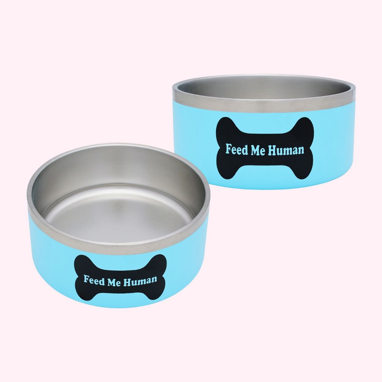 "Feed Me Human" Blue Stainless Steel Dog Bowl