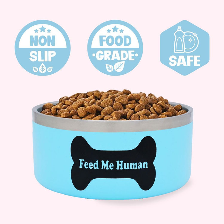 "Feed Me Human" Blue Stainless Steel Dog Bowl