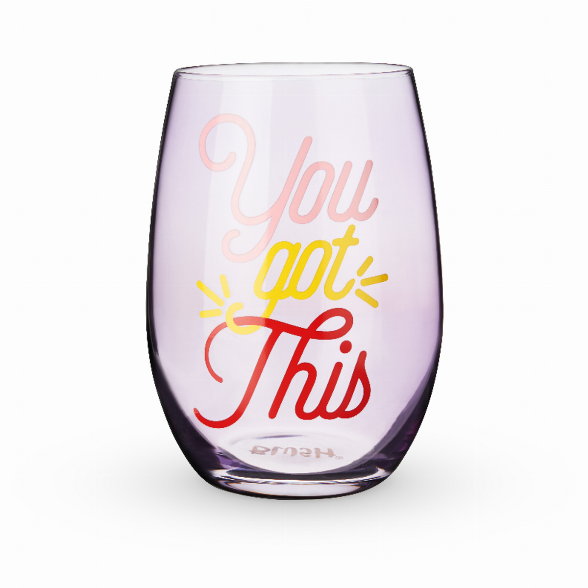 Blush You Got This Stemless Wine Glass