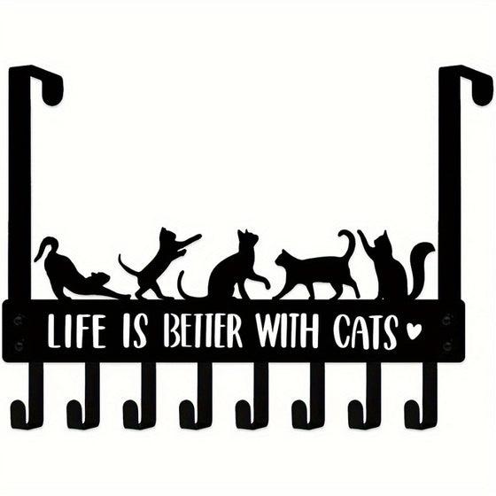 Black metal cat hook rack reading Life is better with cats